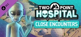 Two Point Hospital: Close Encounters