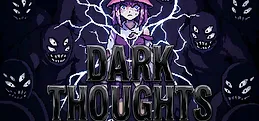 Dark Thoughts
