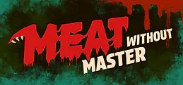 Meat Without Master Playtest