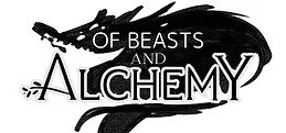 Of Beasts And Alchemy