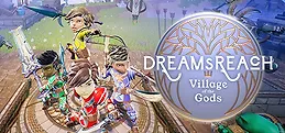Dream's Reach: Village of the Gods