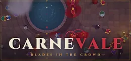CARNEVALE: Blades in the Crowd Playtest