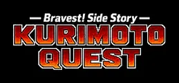 Bravest! Side Story: KURIMOTO QUEST