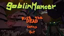 GoblinMancer Screenshot 0