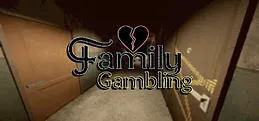 Family Gambling