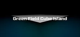 Green Field Cube Island