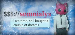 $$$://somnialys i am tired, so i bought a couple of dreams