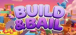 Build & Bail