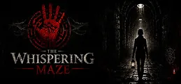 The Whispering Maze