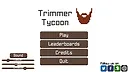 Trimmer Tycoon Screenshot 6