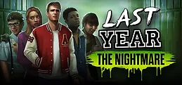 Last Year: The Nightmare