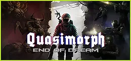 Quasimorph: End of Dream