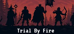 Trial By Fire