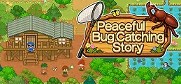 Peaceful Bug Catching Story