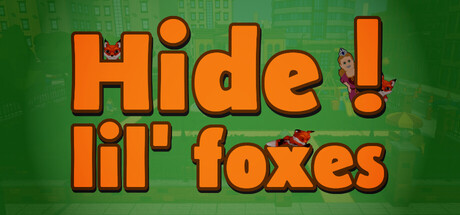 Hide ! lil' foxes