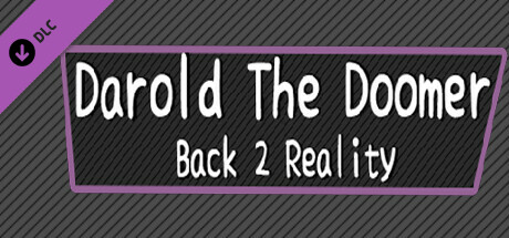 Darold The Doomer: Back 2 Reality