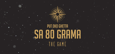 PUT OKO GHETTA SA 80 GRAMA: THE GAME