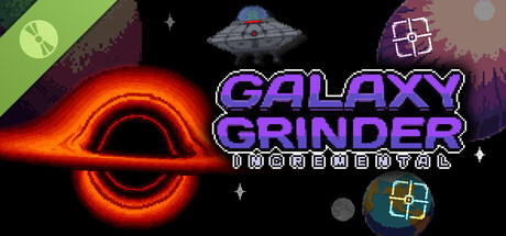 Galaxy Grinder Incremental Demo