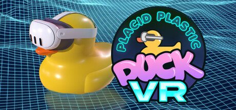 Placid Plastic Duck VR