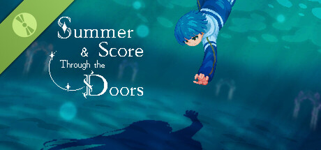 Summer and Score Through the Doors Demo