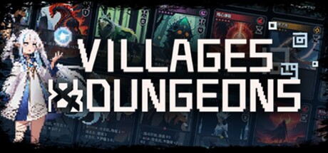 Villages & Dungeons