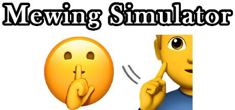 Mewing Simulator 🤫🧏🏻♂️