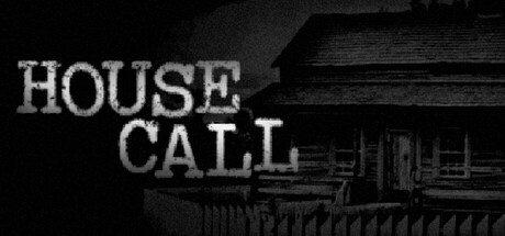 HOUSE CALL