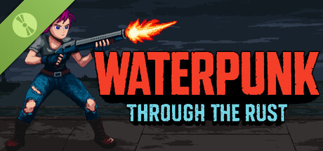 Waterpunk: Through the Rust Demo