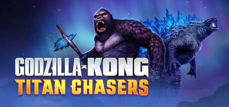 Godzilla x Kong: Titan Chasers