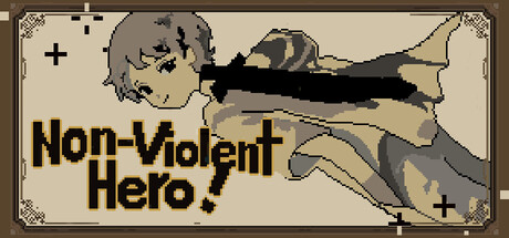 Non-violent Hero 非暴力系勇者!