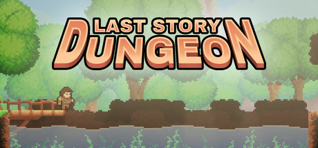 Last Story: Dungeon