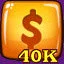 Earn 40 k Dollar in Normal Mode icon
