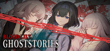 Blood Lily Ghoststories